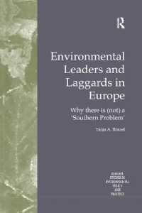 Environmental Leaders and Laggards in Europe : Why There is (Not) a 'Southern Problem' (Routledge Studies in Environmental Policy and Practice)