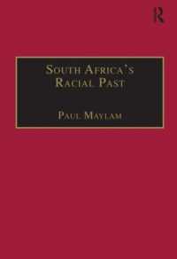南アフリカの人種政策史<br>South Africa's Racial Past : The History and Historiography of Racism, Segregation, and Apartheid (Research in Migration and Ethnic Relations Series)