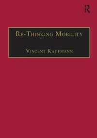 交通、移動性と社会変動<br>Re-Thinking Mobility : Contemporary Sociology (Transport and Society)