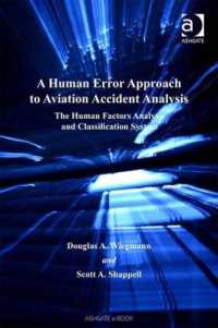 A Human Error Approach to Aviation Accident Analysis : The Human Factors Analysis and Classification System