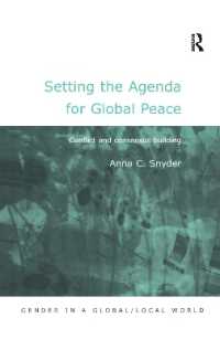 Setting the Agenda for Global Peace : Conflict and Consensus Building (Gender in a Global/local World)