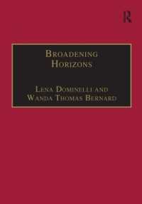 視界を広げる：ソーシャルワークの国際化<br>Broadening Horizons : International Exchanges in Social Work (Contemporary Social Work Studies)