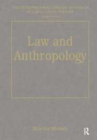 Law and Anthropology (The International Library of Essays in Law and Legal Theory (Second Series))