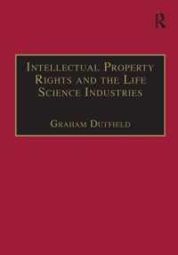 Intellectual Property Rights and the Life Science Industries : A Twentieth Century History (Globalization and Law)