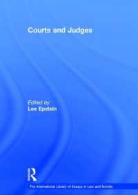裁判所と裁判官<br>Courts and Judges (The International Library of Essays in Law and Society)
