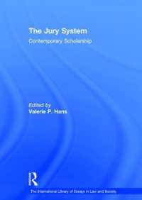 陪審制：現代の研究成果<br>The Jury System : Contemporary Scholarship (The International Library of Essays in Law and Society)