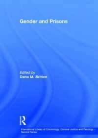 ジェンダーと刑務所<br>Gender and Prisons (International Library of Criminology, Criminal Justice and Penology - Second Series)