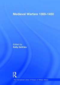中世戦史1300-1450年<br>Medieval Warfare 1300-1450 (The International Library of Essays on Military History)
