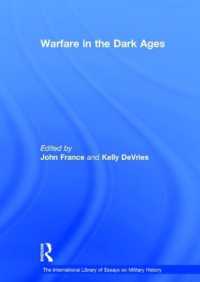 暗黒時代の戦争<br>Warfare in the Dark Ages (The International Library of Essays on Military History)