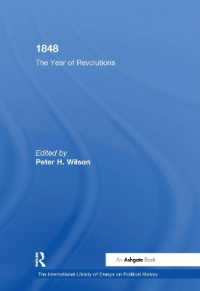 1848年：諸国民の革命の年<br>1848 : The Year of Revolutions (The International Library of Essays on Political History)