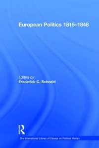 ヨーロッパ政治史1815-1848年<br>European Politics 1815-1848 (The International Library of Essays on Political History)