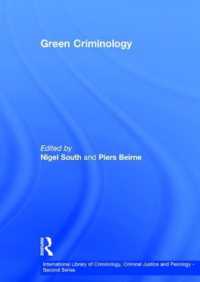 グリーン犯罪学<br>Green Criminology (International Library of Criminology, Criminal Justice and Penology - Second Series)