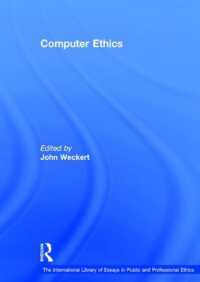 コンピュータ倫理学<br>Computer Ethics (The International Library of Essays in Public and Professional Ethics)