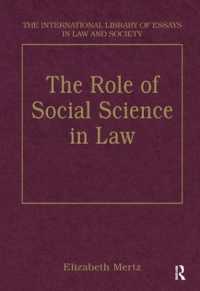 法における社会科学の役割<br>The Role of Social Science in Law (The International Library of Essays in Law and Society)