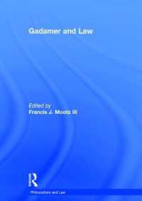 ガダマーと法：精選論文集<br>Gadamer and Law (Philosophers and Law)