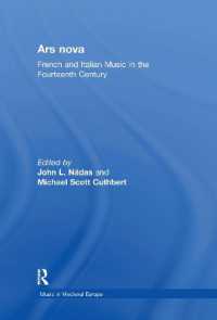 アルス・ノヴァ<br>Ars nova : French and Italian Music in the Fourteenth Century (Music in Medieval Europe)