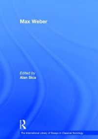 マックス・ヴェーバー研究論文集<br>Max Weber (The International Library of Essays in Classical Sociology)