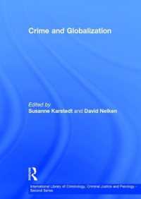 犯罪とグローバル化<br>Crime and Globalization (International Library of Criminology, Criminal Justice and Penology - Second Series)