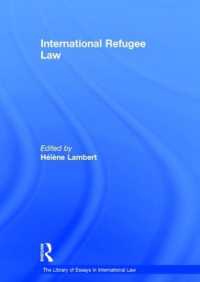 国際難民法<br>International Refugee Law (The Library of Essays in International Law)