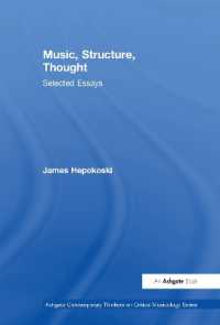 音楽、構造、思想<br>Music, Structure, Thought: Selected Essays (Ashgate Contemporary Thinkers on Critical Musicology Series)