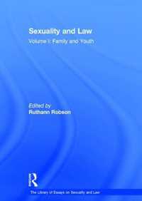 セクシュアリティと法 第１巻：家族と若者<br>Sexuality and Law : Volume I: Family and Youth (The Library of Essays on Sexuality and Law)