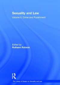 セクシュアリティと法 第２巻：犯罪と刑罰<br>Sexuality and Law : Volume II: Crime and Punishment (The Library of Essays on Sexuality and Law)