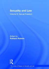 セクシュアリティと法 第３巻：性の自由<br>Sexuality and Law : Volume III: Sexual Freedom (The Library of Essays on Sexuality and Law)