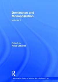 優越性と独占<br>Dominance and Monopolization : Volume II (The Library of Essays on Antitrust and Competition Law)