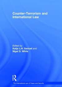 対テロリズムと国際法<br>Counter-Terrorism and International Law (The International Law of Peace and Security)