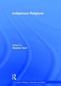 土着宗教（宗教とセクシュアリティ研究論文叢書）<br>Indigenous Religions (The Library of Essays on Sexuality and Religion)