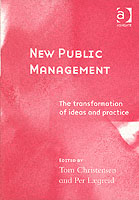 新公共経営論<br>New Public Management : The Transformation of Ideas and Practice