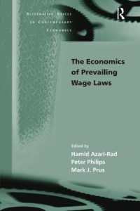 現行賃金法の経済学<br>The Economics of Prevailing Wage Laws (Alternative Voices in Contemporary Economics)