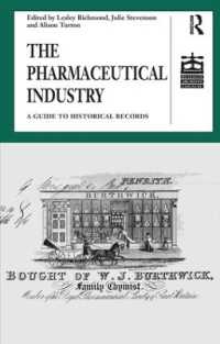The Pharmaceutical Industry : A Guide to Historical Records (Studies in British Business Archives)