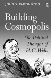 コスモポリスの建設：Ｈ．Ｇ．ウェルズの政治思想<br>Building Cosmopolis : The Political Thought of H.G. Wells