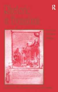 ビザンティン帝国の修辞学<br>Rhetoric in Byzantium : Papers from the Thirty-fifth Spring Symposium of Byzantine Studies, Exeter College, University of Oxford, March 2001 (Publications of the Society for the Promotion of Byzantine Studies)