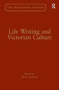 ライフライティングとヴィクトリア朝文化<br>Life Writing and Victorian Culture (The Nineteenth Century Series)