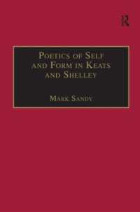 Poetics of Self and Form in Keats and Shelley : Nietzschean Subjectivity and Genre (The Nineteenth Century Series)
