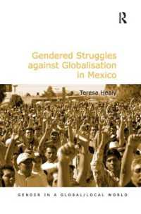 メキシコにおけるジェンダーと反グローバル闘争<br>Gendered Struggles against Globalisation in Mexico (Gender in a Global/local World)