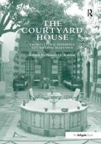 中庭のある家：その世界的有効性<br>The Courtyard House : From Cultural Reference to Universal Relevance