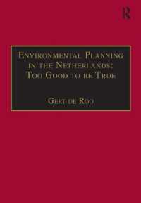 オランダにおける環境計画<br>Environmental Planning in the Netherlands: Too Good to be True : From Command-and-Control Planning to Shared Governance (Urban Planning and Environment)