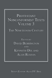 英国プロテスタント非国教徒文書集成３：１９世紀<br>Protestant Nonconformist Texts : The Nineteenth Century (Protestant Nonconformist Texts) 〈3〉