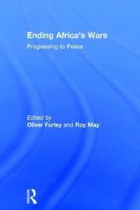 アフリカの戦争終結に向けて<br>Ending Africa's Wars : Progressing to Peace
