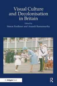 イギリスにおける視覚文化と脱植民地化<br>Visual Culture and Decolonisation in Britain (British Art and Visual Culture since 1750 New Readings)