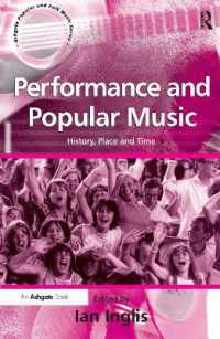 Performance and Popular Music : History, Place and Time (Ashgate Popular and Folk Music Series)