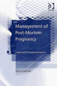 脳死の妊婦：法的・倫理的ジレンマ<br>Management of Post-mortem Pregnancy : Legal and Philosophical Aspects