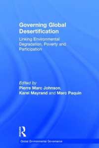 地球規模の砂漠化への対処<br>Governing Global Desertification : Linking Environmental Degradation, Poverty and Participation (Global Environmental Governance)