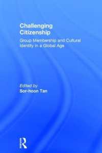 グローバル時代における集団への所属と文化アイデンティティ<br>Challenging Citizenship : Group Membership and Cultural Identity in a Global Age