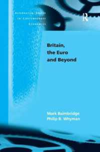 英国と欧州の展望<br>Britain, the Euro and Beyond (Alternative Voices in Contemporary Economics)