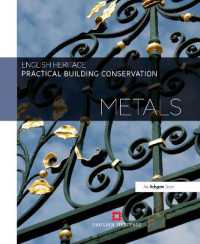 建造物保存の実践：金属<br>Practical Building Conservation: Metals (Practical Building Conservation)