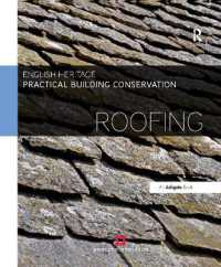建造物保存の実践：屋根<br>Practical Building Conservation: Roofing (Practical Building Conservation)
